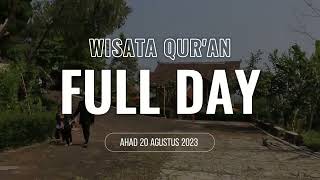 Wisata Quran Wadimubarak Spesial Full Day