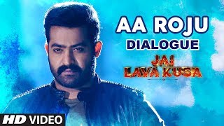 Aa Roju Dialogue Jai Lava Kusa Dialogues Jr Ntr, Rashi Khanna
