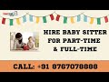 Full time babysitter  part time babysitter  domestic helper  24 hour helper  kaamwalibais agency