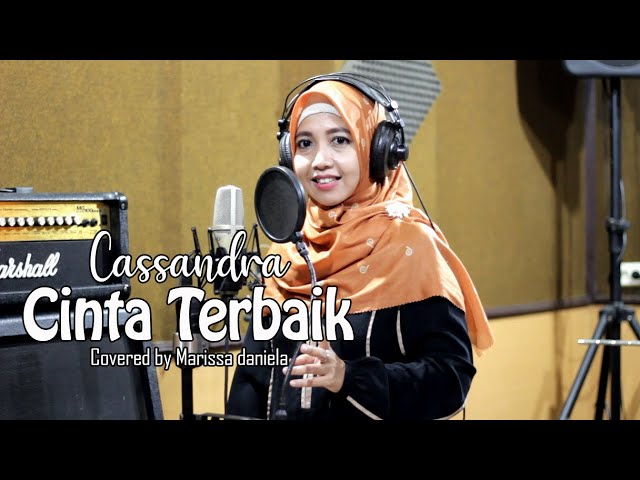 Cassandra - Cinta Terbaik (Covered by Marissa Daniela) class=