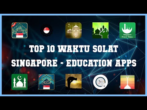 Top 10 Waktu Solat Singapore Android Apps