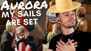 Aurora - My Sails Are Set | REACTION AND ANALYSIS