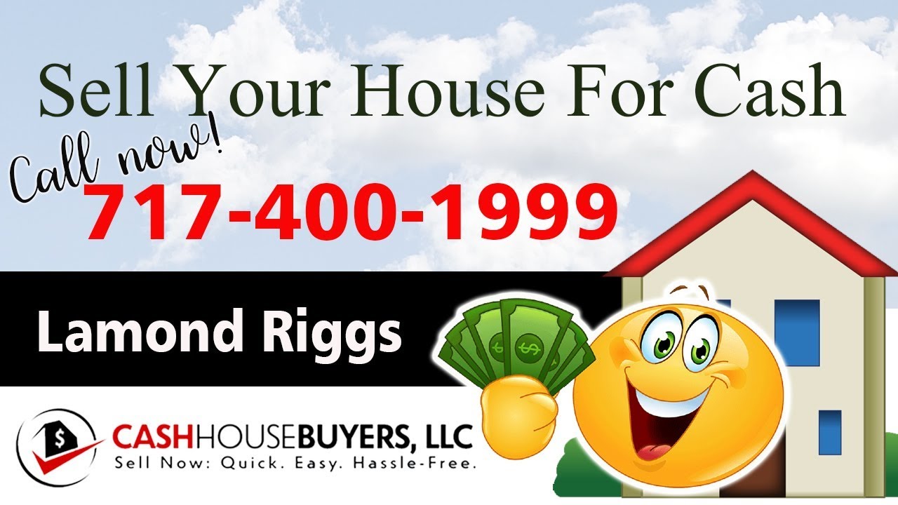 SELL YOUR HOUSE FAST FOR CASH Lamond Riggs Washington DC | CALL 717 400 1999 | We Buy Houses