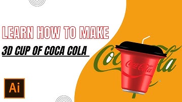 how to create 3D cup of Coca Cola in Adobe Illustrator @cokestudioindia