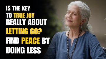 Is the Key to True Joy Really About Letting Go?