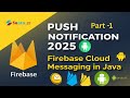 Push notification.Firebase push notification Android |Using Firebase Cloud Messaging in java(part-1)