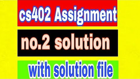 cs402 Assignment no.2 spring 2021 /cs402 Assignment no.2 correct solution spring 2021