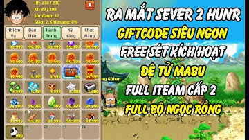 Hồi Ức Ngọc Rồng - Ra Mắt Sever 2 Và Đua Top Bản Test Với Vô Vàn Các Code Siêu Hấp Dẫn