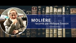 Molière 🇫🇷 raconté par Philippe Tesson