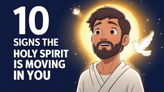 10 Powerful Things You Feel When The Holy Spirit Moves Inside You Animated Bible Teaching