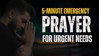 5-Minute Emergency Prayer for Urgent Needs (Instant Comfort) #evangelical #christianpath