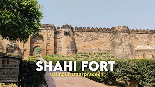 Shahi Qila Jaunpur Fort Around 700 Year Old इस वडय म आप हर एक चज क दखग