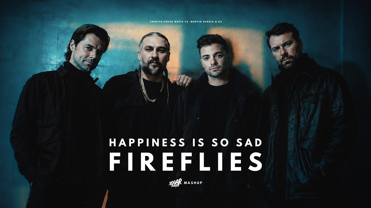 Martin Garrix, Swedish House Mafia - Happiness Is So Sad / Fireflies (3DGARFAST MASHUP) - Swedish House Mafia vs. Martin Garrix & U2