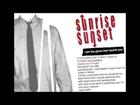 Sunrise.Sunset — sunrise.sunset "i am the ghost that haunts you" (2002)