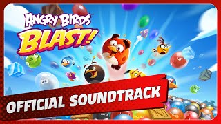 Angry Birds Blast: Original Game Soundtrack (Extended Edition)