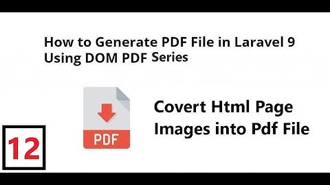 (12) Generate Pdf file which Contain Images | Generate pdf file using dompdf in Laravel