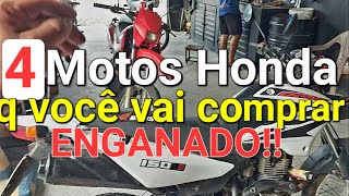 4 motos Honda que pessoas ingênuas irão comprar enganadas