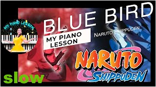 Blue Bird - Naruto Shippuden (Opening 3) | SLOW Piano Tutorial +Sheets