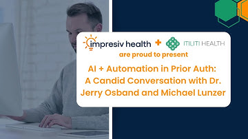 AI + Automation in Prior Auth: A Candid Conversation with Dr. Jerry Osband and Michael Lunzer