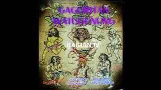 GEGURITAN WATUGUNUNG BAGIAN IV