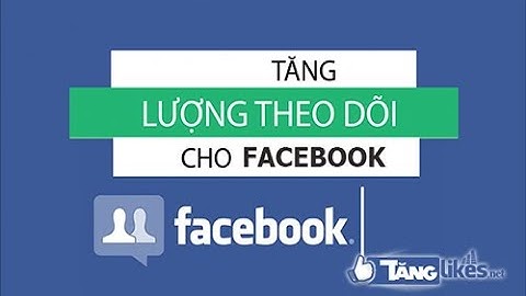 Hướng Dẫn Tăng Người Theo Dõi Follow Facebook Miễn Phí Mà Thành Công Mới Nhất 2020