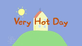 Peppa Pig And The Very Hot Day