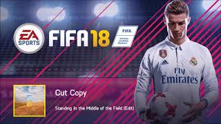 Cut Copy - Standing In the Middle of the Field (Edit) (FIFA 18 Soundtrack) Resimi