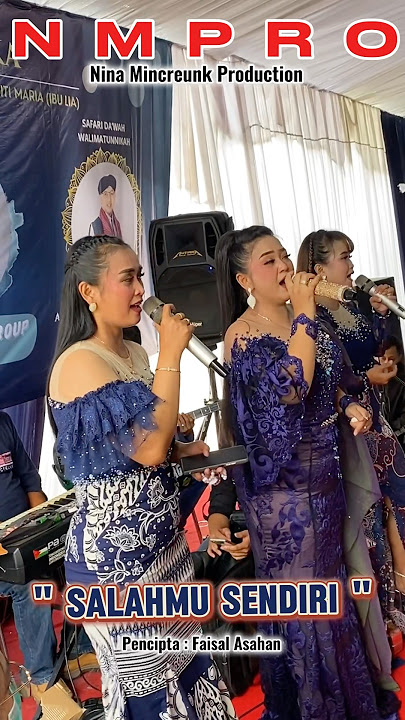 NINA MINCREUNK & ALL SINGER - NMPRO || SALAHMU SENDIRI || LIVE PERFORM CIHIDEUNG PARONGPONG