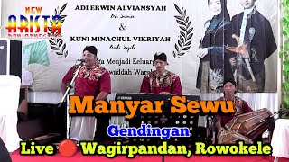 Manyar Sewu || Gendingan || New Arista Music || Banjarnegara || Live 🔴 Wagirpandan, Rowokele