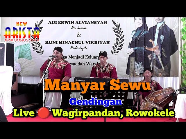 Manyar Sewu || Gendingan || New Arista Music || Banjarnegara || Live 🔴 Wagirpandan, Rowokele class=