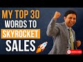 My favourite 30 words to 10x your sales  sidharth shah