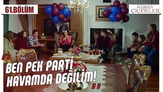 Cemrenin Evinde Ilk Parti - Kırgın Çiçekler 61Bölüm