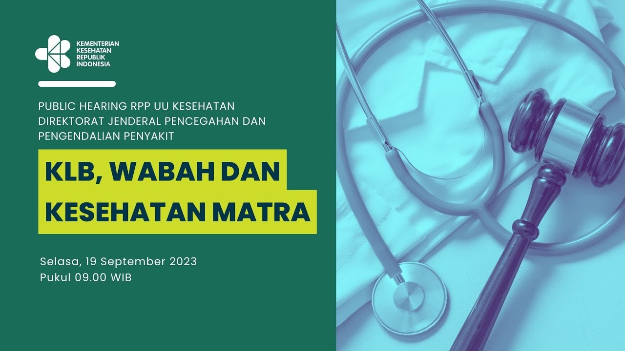 Public Hearing RPP UU Kesehatan KLB, Wabah, dan Kesehatan Matra YouTube