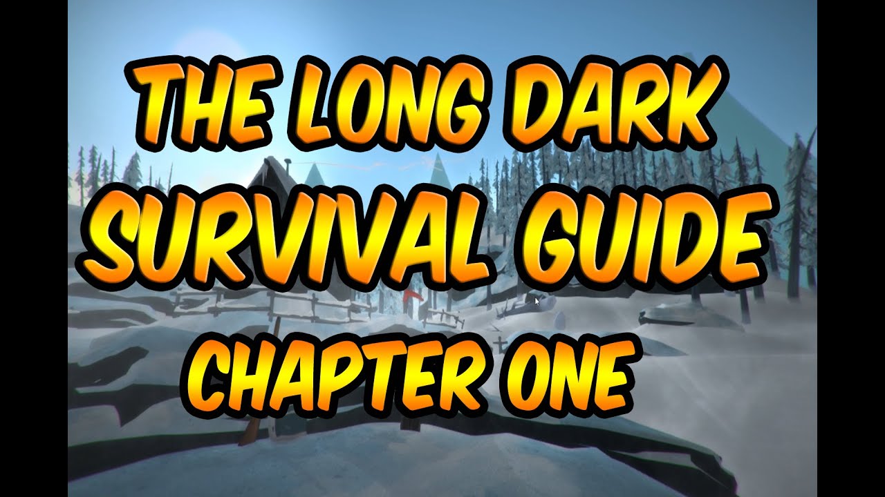 download free the long dark beginners guide download free the long dark beginners guide