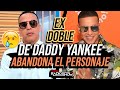 EX DOBLE DE DADDY YANKEE ESTA MUY TRISTE & ABANDONA EL PERSONAJE!!!