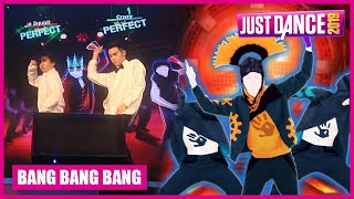 Bang Bang Bang | Just Dance 2019 (On Stage)