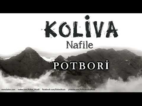 Koliva - Potbori [ Nafile © 2017 Kalan Müzik ]