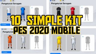 10 JERSEY SIMPLE TERBAIK PES 2020 MOBILE - NO PATCH