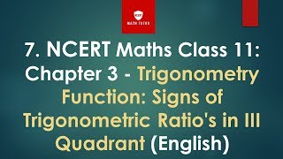 7. Class 11 maths|Chapter 3 trigonometry function|Signs of Trigonometric Ratio's in III Quadrant