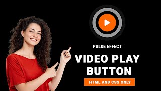 Pulsing Animation Effect On Video Play Button With HTML And CSS Only