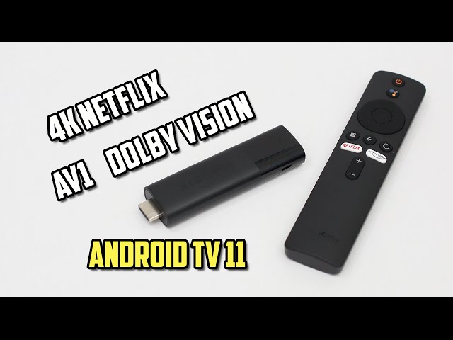 Xiaomi TV Stick 4K In-Depth Review - 4K Netflix, AV1, Dolby Vision, Dolby Atmos & Android TV 11