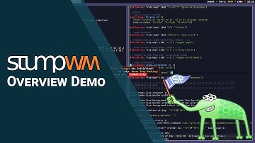 StumpWM - Overview Demo