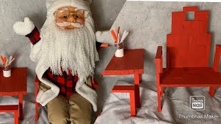 2021 3 of 3 DIY Santa with His Chair and writing Table