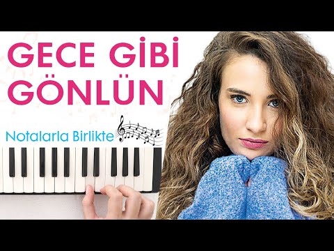 Gece Gibi Gönlün Melodika Notaları - Ses Veriyorum