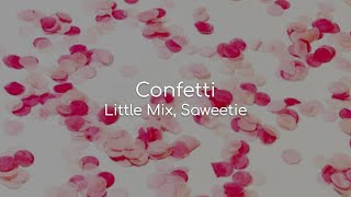 Confetti - Little Mix, Saweetie (lyrics)