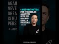 #elonmusk #motivational #successmindset #persistence #hardwork #nevergiveup #enterpreneur
