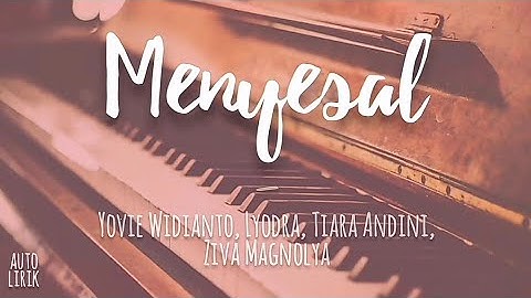 Yovie Widianto – Menyesal (ft. Lyodra, Tiara Andini, Ziva Magnolya [Lirik])