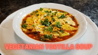 Delicious Tasting Vegetarian Tortilla Soup | Gluten Free Gluten Free Vegetable Tortilla Vegan