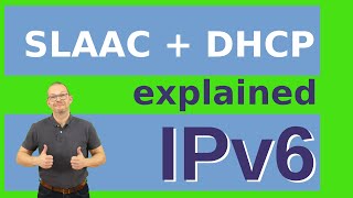 IPv6 explained - SLAAC and DHCPv6 (IPv6 from scratch part 2) by OneMarcFifty 38,250 views 1 year ago 17 minutes