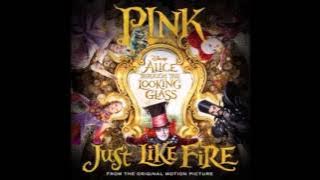[Audio] PINK - Just Like Fire